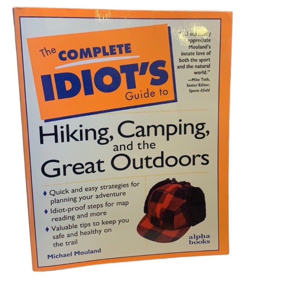 How-to. Idiot’s guide to hiking, and camping
